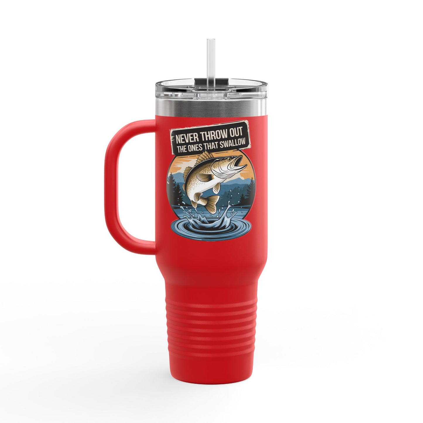 40oz Fishing Lover's Insulated Travel Mug - 'Never Throw Out the Ones That Swallow'