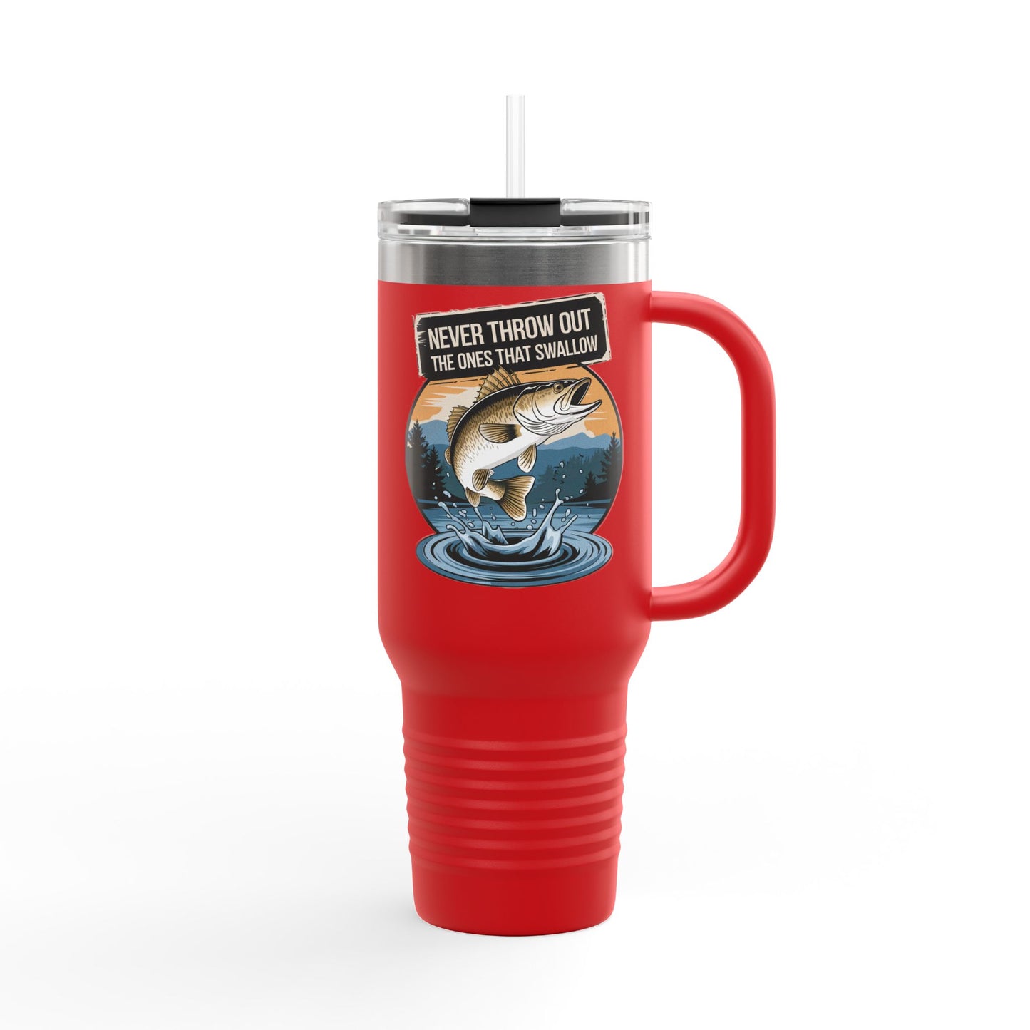 40oz Fishing Lover's Insulated Travel Mug - 'Never Throw Out the Ones That Swallow'