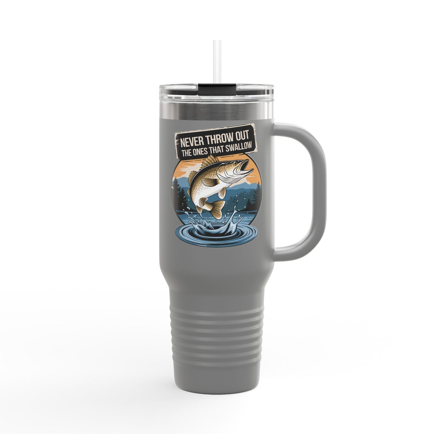 40oz Fishing Lover's Insulated Travel Mug - 'Never Throw Out the Ones That Swallow'