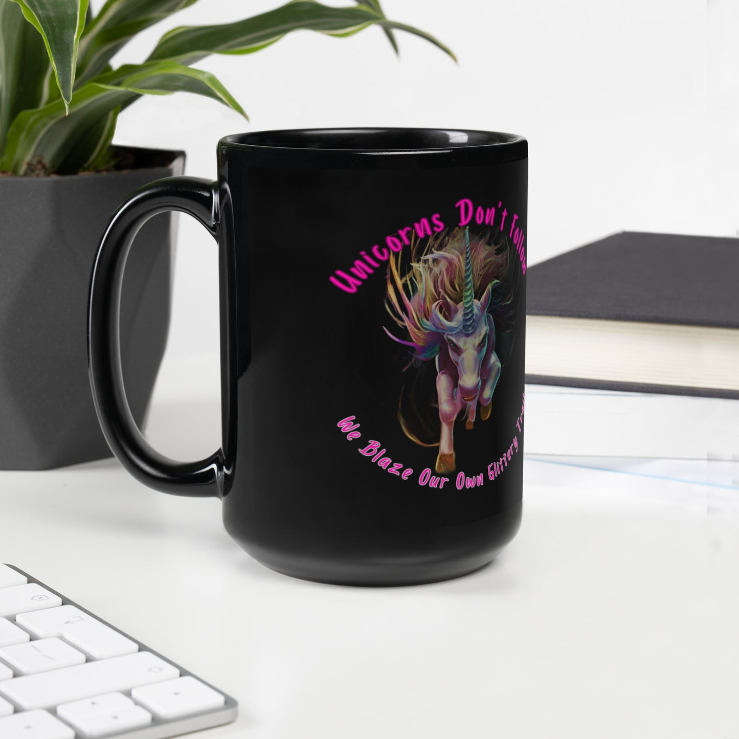 Coffee Mug - Unicorns Don't Follow