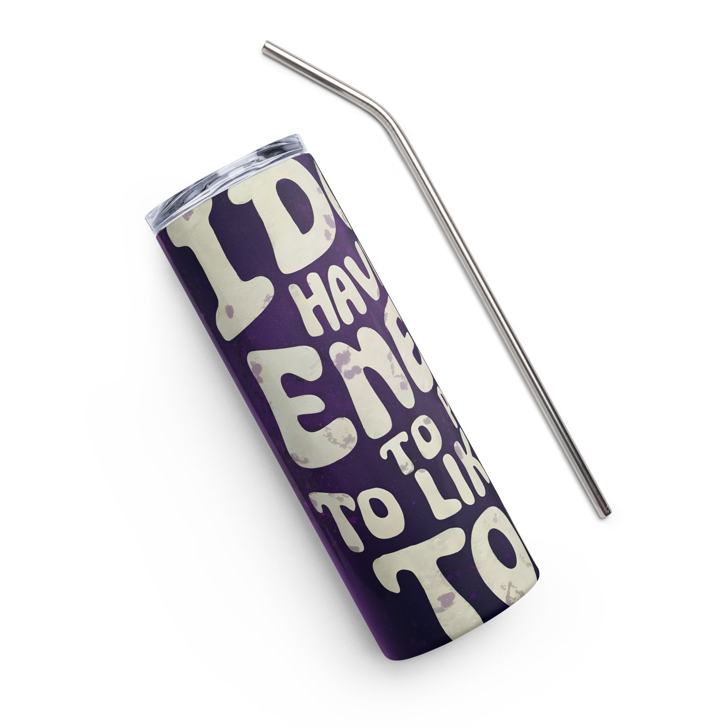 Stainless Steel Tumbler - Pretend